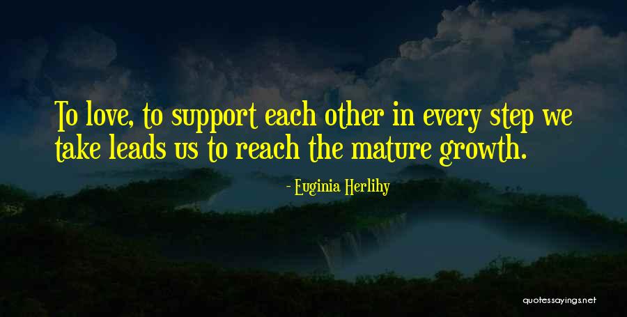 Mature Love Quotes By Euginia Herlihy