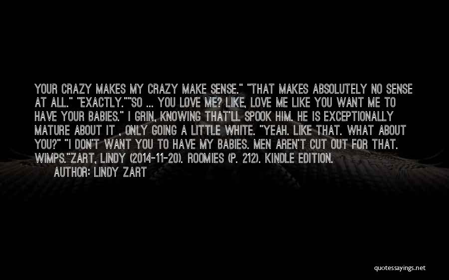 Mature Love Quotes By Lindy Zart Mature Love Quotes By Lindy Zart