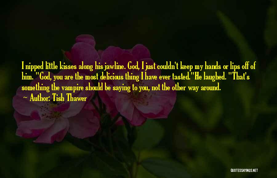 Mature Love Quotes By Tish Thawer Mature Love Quotes By Tish Thawer