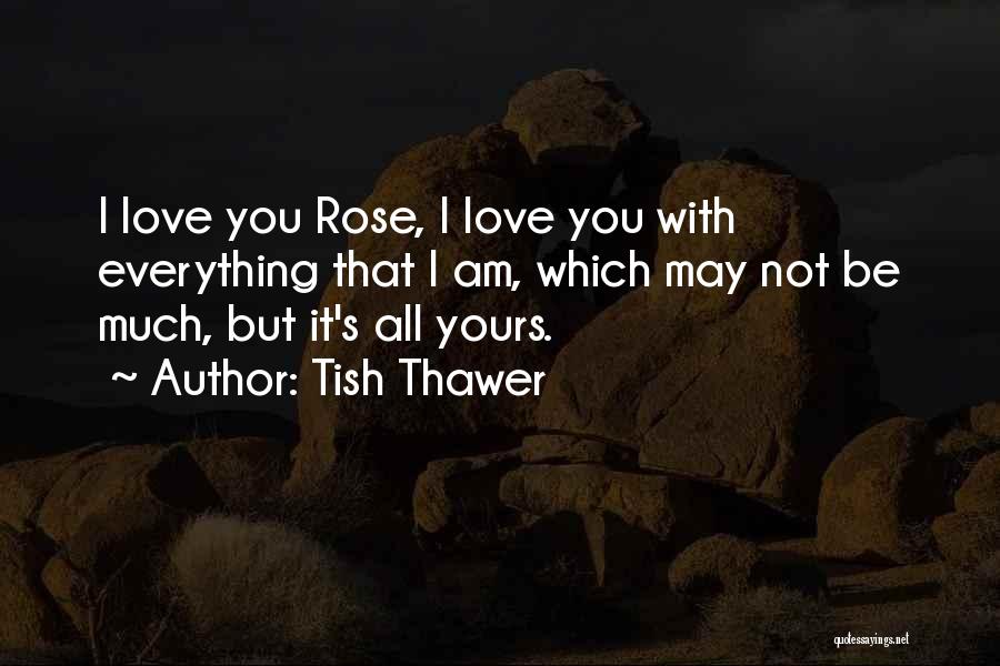 Mature Love Quotes By Tish Thawer