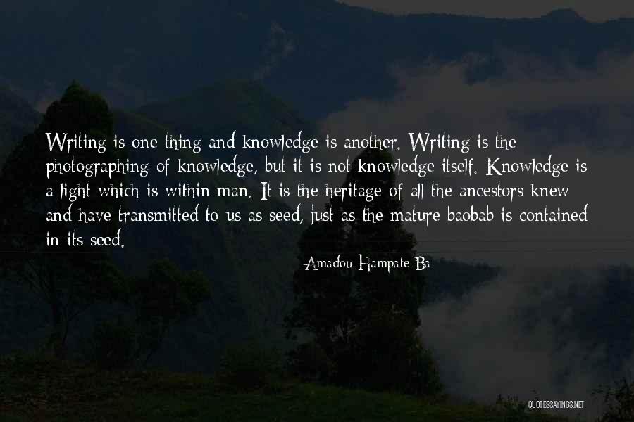 Mature Man Quotes By Amadou Hampate Ba Mature Man Quotes By Amadou Hampate Ba
