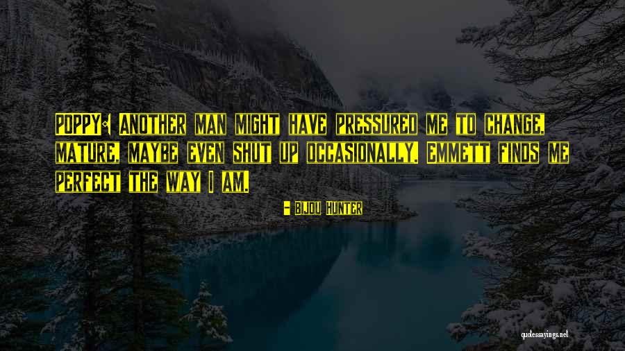 Mature Man Quotes By Bijou Hunter Mature Man Quotes By Bijou Hunter