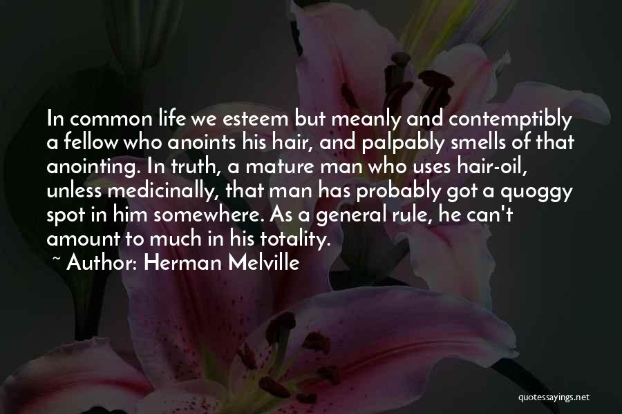 Mature Man Quotes By Herman Melville
