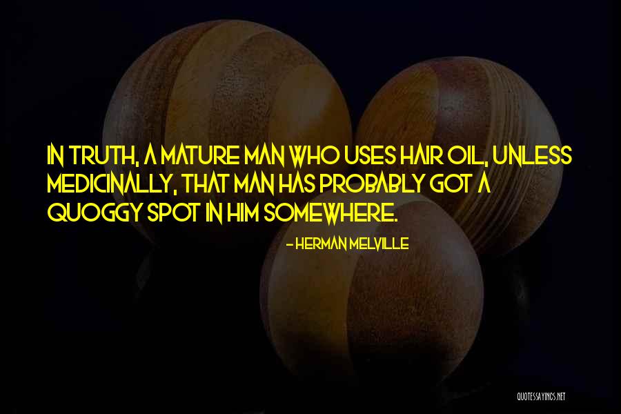 Mature Man Quotes By Herman Melville