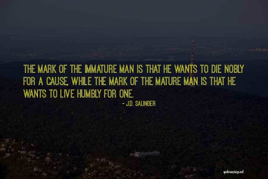 Mature Man Quotes By J.D. Salinger