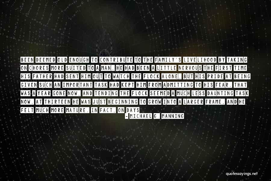 Mature Man Quotes By Michael G. Manning Mature Man Quotes By Michael G. Manning