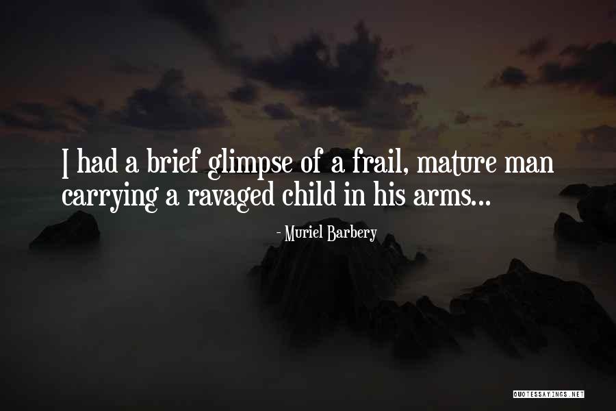 Mature Man Quotes By Muriel Barbery Mature Man Quotes By Muriel Barbery