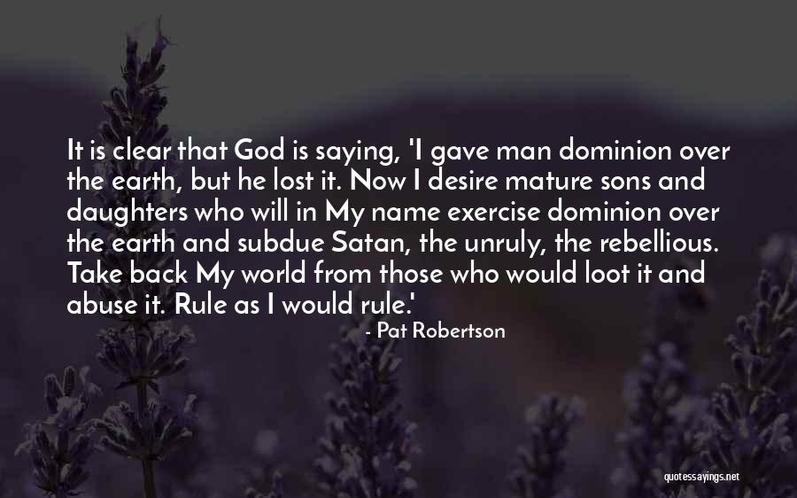 Mature Man Quotes By Pat Robertson