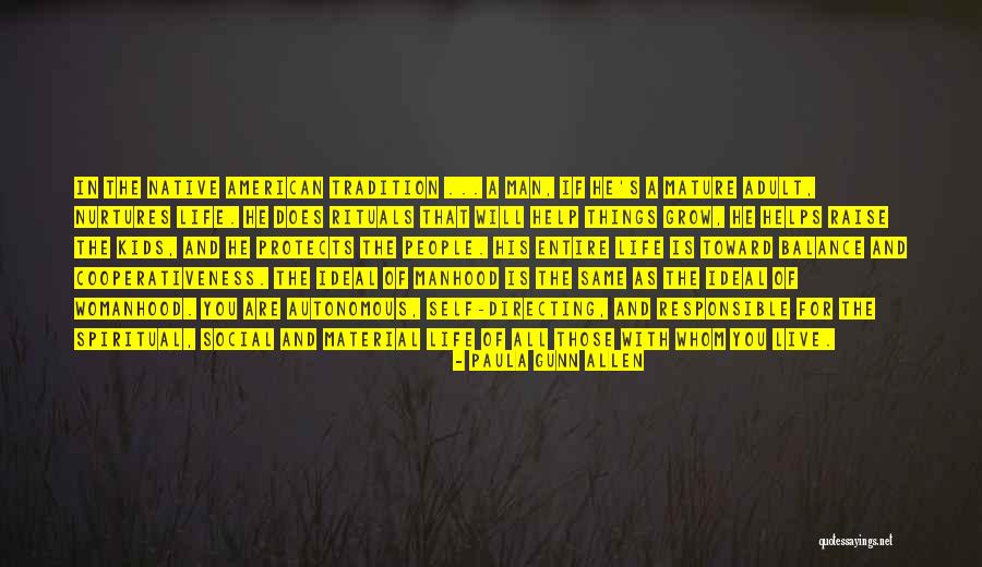 Mature Man Quotes By Paula Gunn Allen Mature Man Quotes By Paula Gunn Allen