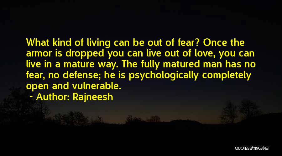 Mature Man Quotes By Rajneesh