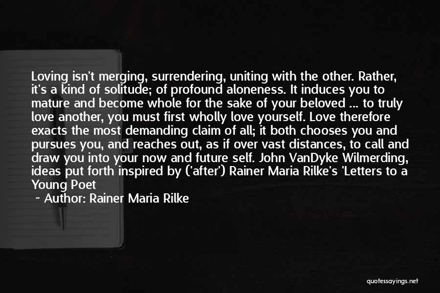 Mature Marriage Quotes By Rainer Maria Rilke