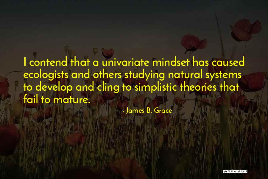 Mature Mindset Quotes By James B. Grace Mature Mindset Quotes By James B. Grace