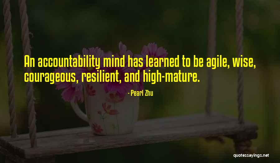 Mature Mindset Quotes By Pearl Zhu Mature Mindset Quotes By Pearl Zhu