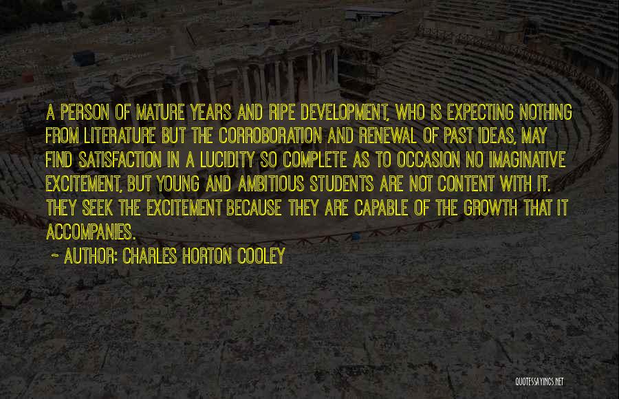 Mature Person Quotes By Charles Horton Cooley