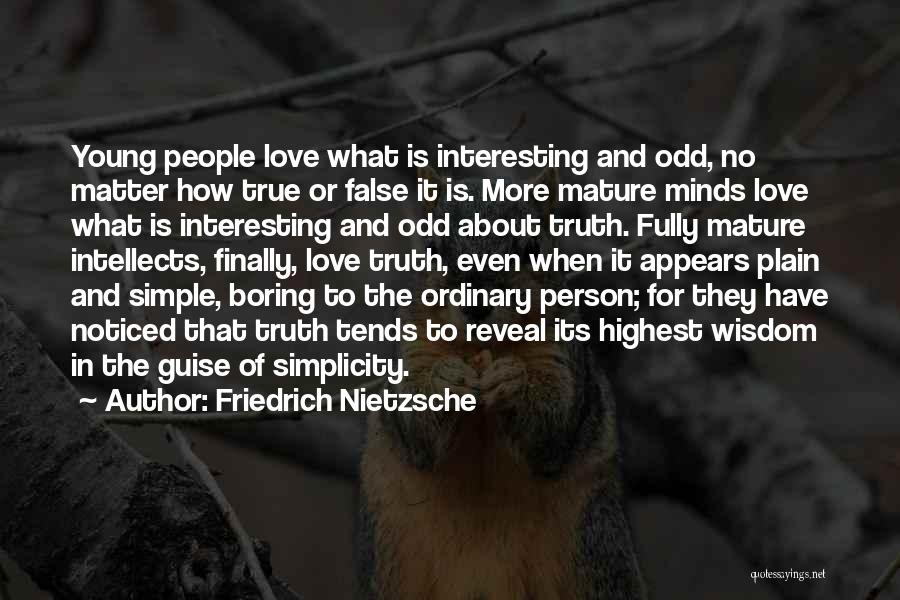 Mature Person Quotes By Friedrich Nietzsche