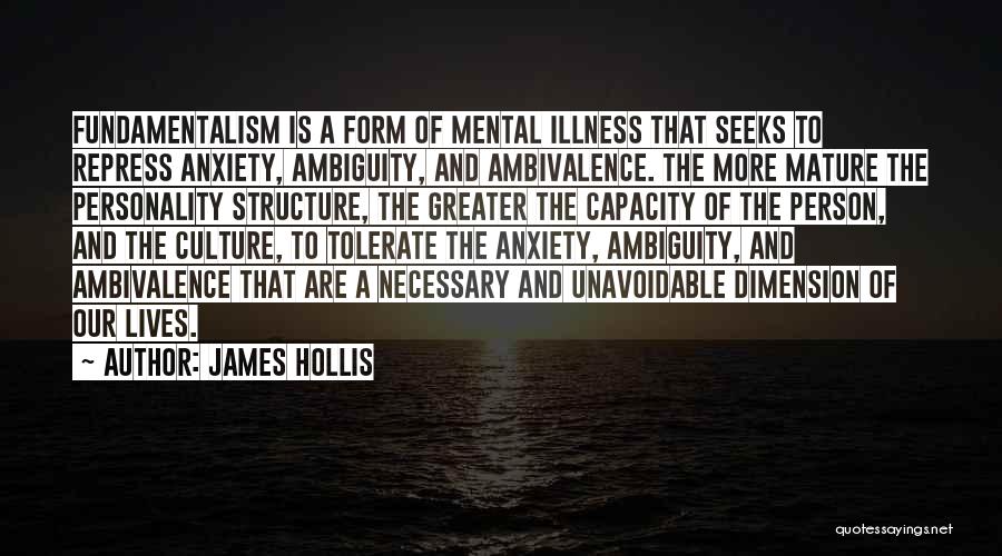 Mature Person Quotes By James Hollis