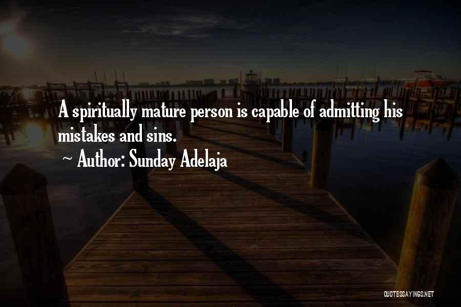 Mature Person Quotes By Sunday Adelaja