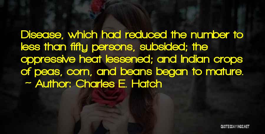 Mature Quotes By Charles E. Hatch