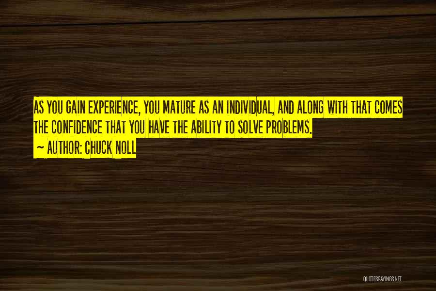 Mature Quotes By Chuck Noll