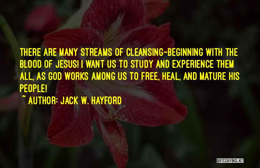 Mature Quotes By Jack W. Hayford