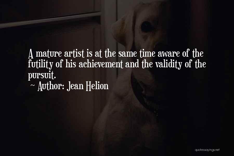 Mature Quotes By Jean Helion