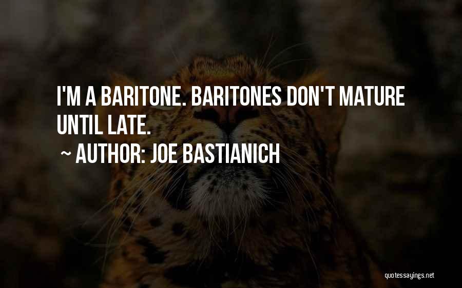 Mature Quotes By Joe Bastianich