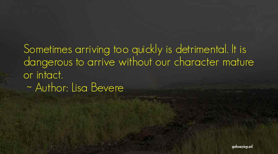 Mature Quotes By Lisa Bevere