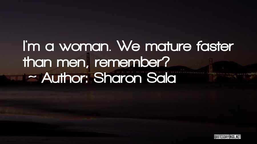 Mature Woman Quotes By Sharon Sala