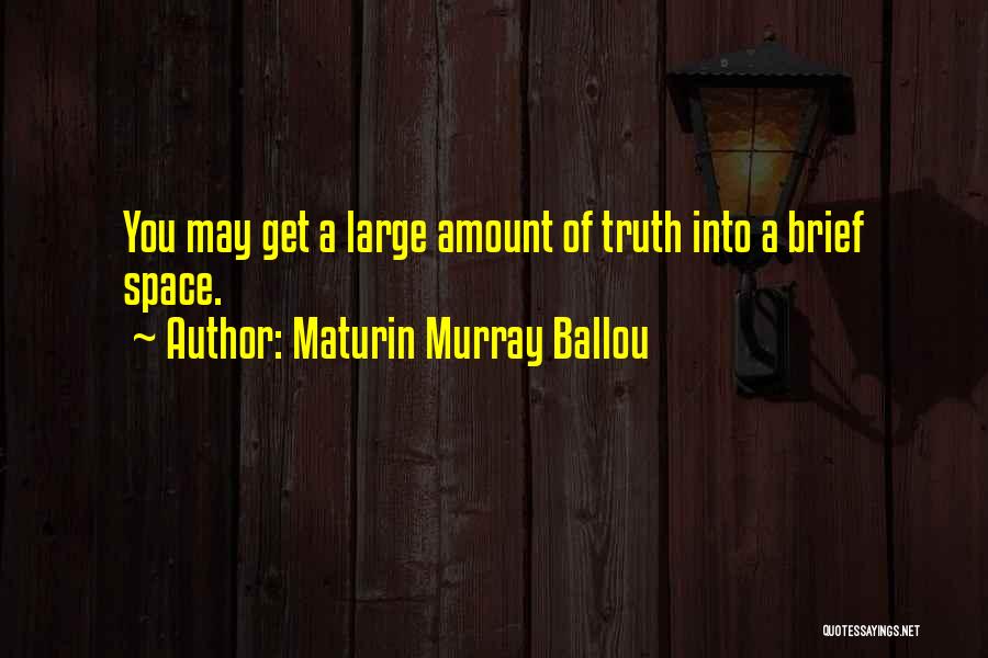 Maturin Murray Ballou Quotes 449848