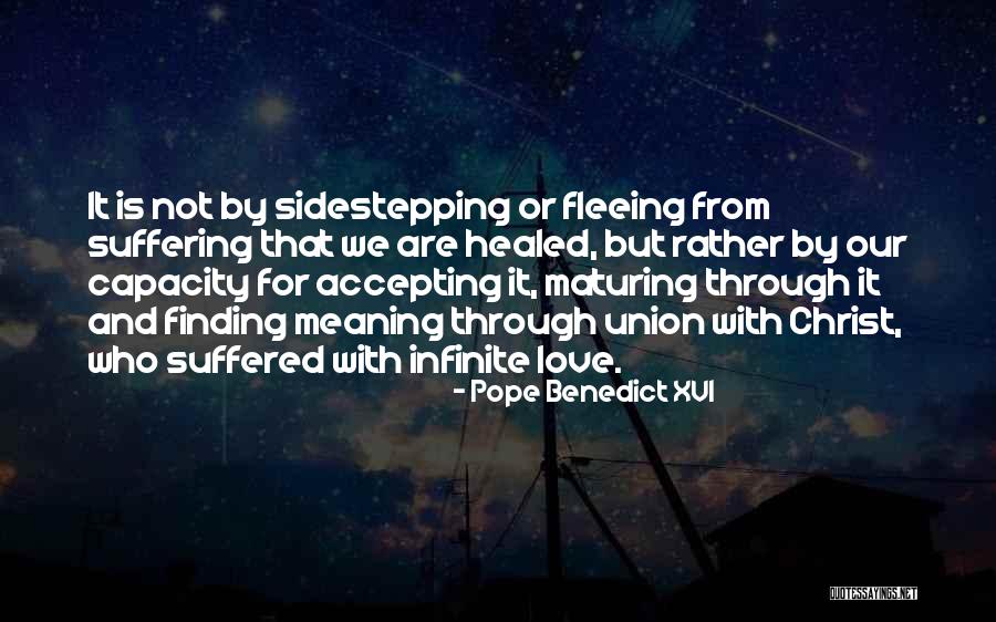 Maturing Love Quotes By Pope Benedict XVI