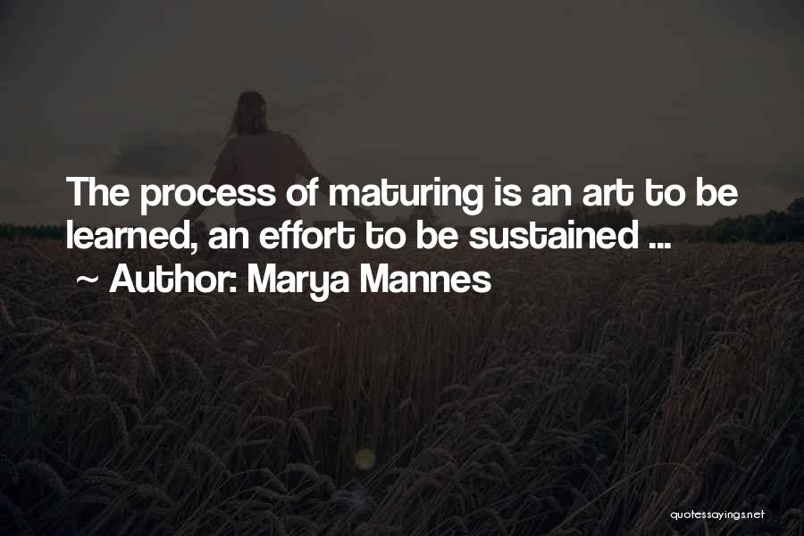 Maturing With Age Quotes By Marya Mannes