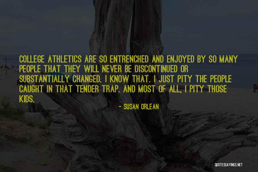 Maturinos Concrete Quotes By Susan Orlean Maturinos Concrete Quotes By Susan Orlean