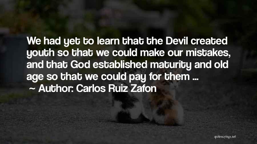 Maturity And Age Quotes By Carlos Ruiz Zafon