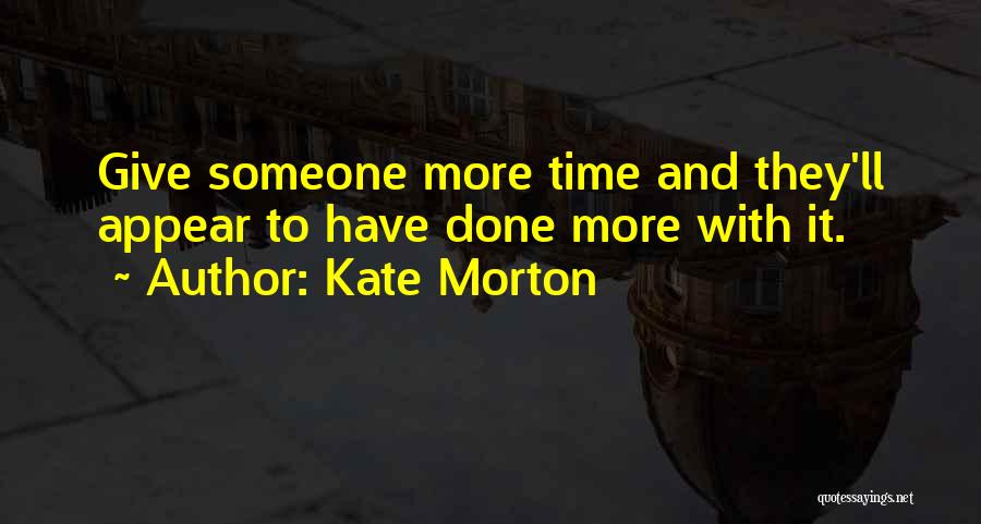 Maturity And Age Quotes By Kate Morton