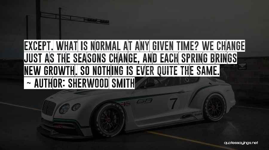 Maturity And Change Quotes By Sherwood Smith