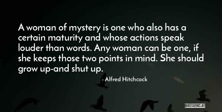 Maturity And Growing Up Quotes By Alfred Hitchcock