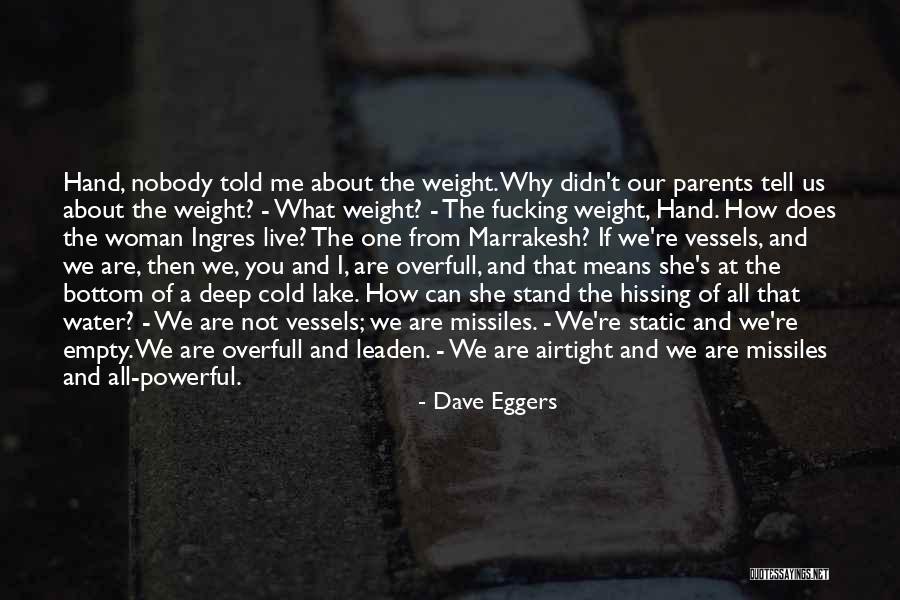 Maturity And Growing Up Quotes By Dave Eggers