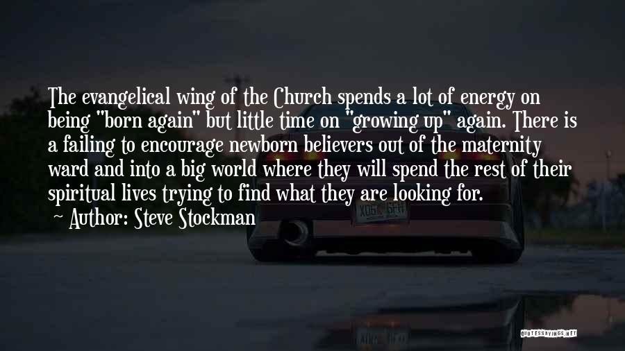 Maturity And Growing Up Quotes By Steve Stockman