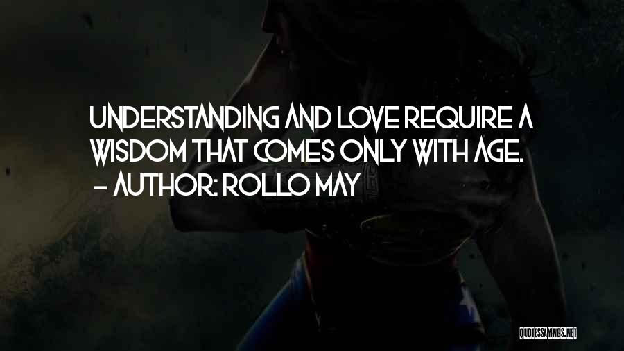 Maturity And Love Quotes By Rollo May