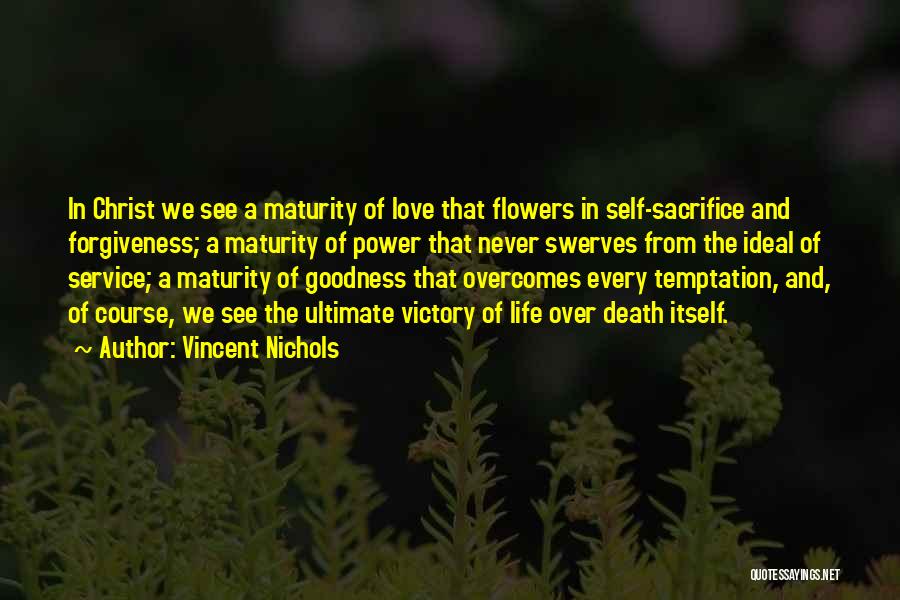 Maturity And Love Quotes By Vincent Nichols