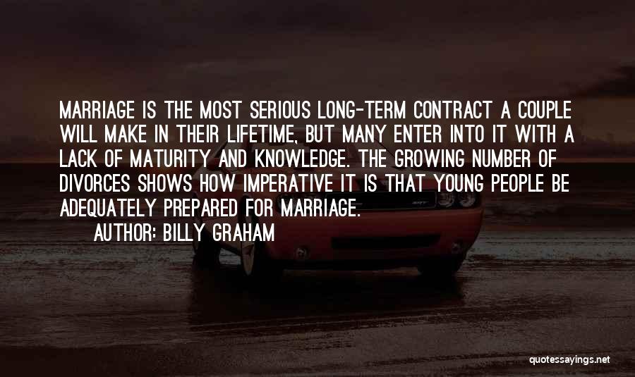Maturity And Marriage Quotes By Billy Graham