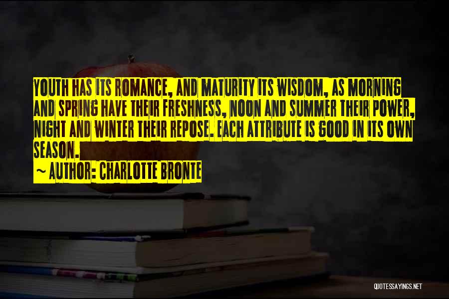 Maturity And Wisdom Quotes By Charlotte Bronte