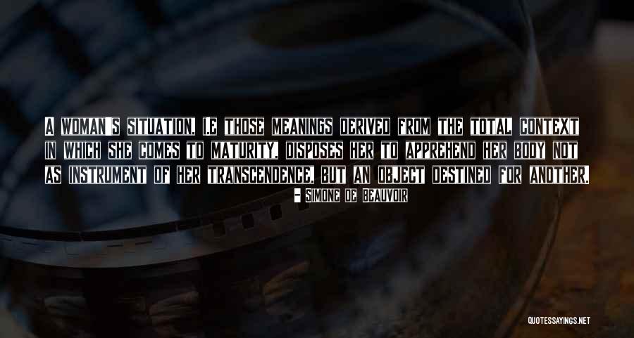 Maturity Comes Quotes By Simone De Beauvoir Maturity Comes Quotes By Simone De Beauvoir