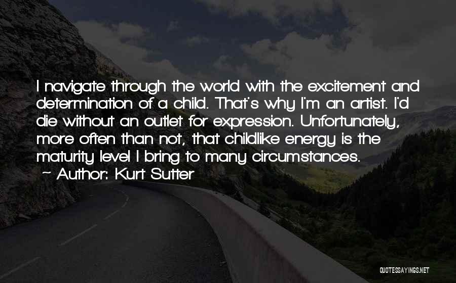 Maturity Level Quotes By Kurt Sutter