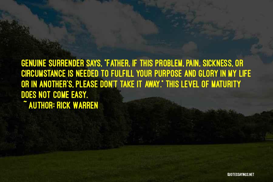 Maturity Level Quotes By Rick Warren