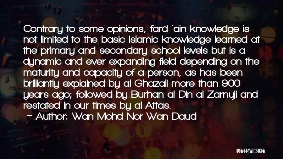 Maturity Levels Quotes By Wan Mohd Nor Wan Daud