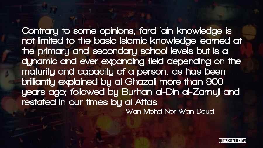 Maturity Levels Quotes By Wan Mohd Nor Wan Daud