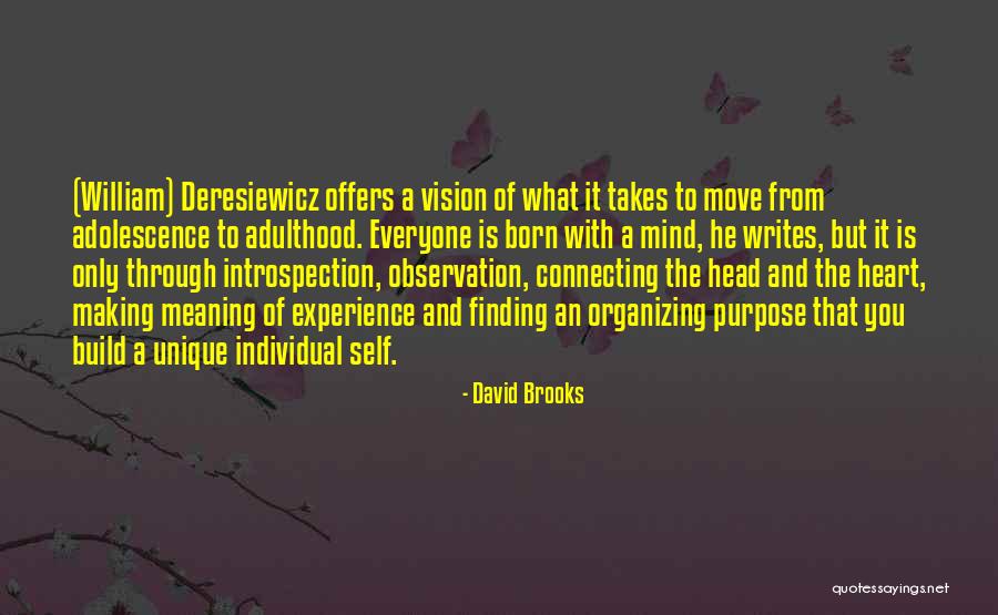 Maturity Through Experience Quotes By David Brooks