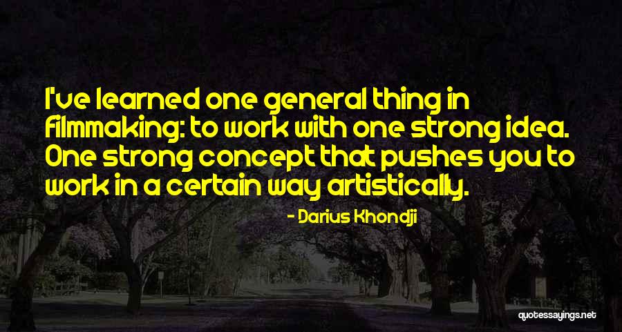 Matusiak Quotes By Darius Khondji Matusiak Quotes By Darius Khondji