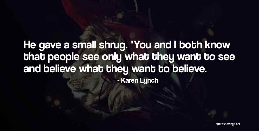 Matyk Quotes By Karen Lynch Matyk Quotes By Karen Lynch